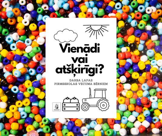 Vienādi vai atšķirīgi?